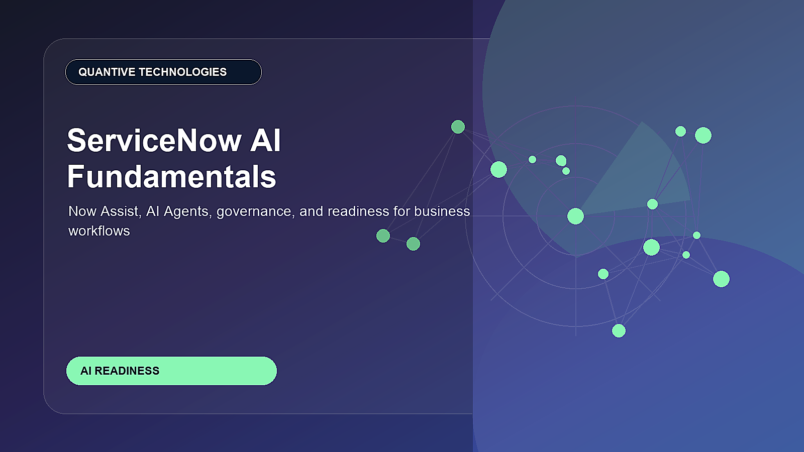 ServiceNow AI Fundamentals: Now Assist, AI Agents, Governance, and Readiness